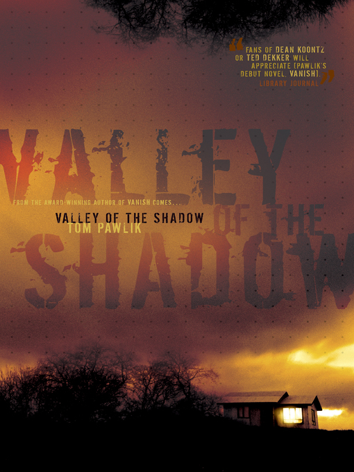 Title details for Valley of the Shadow by Tom Pawlik - Available